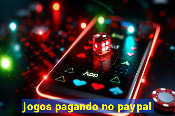 jogos pagando no paypal